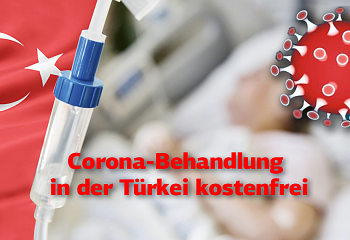 Corona-Behandlung in der Türkei kostenfrei